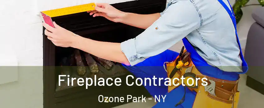 Fireplace Contractors Ozone Park - NY