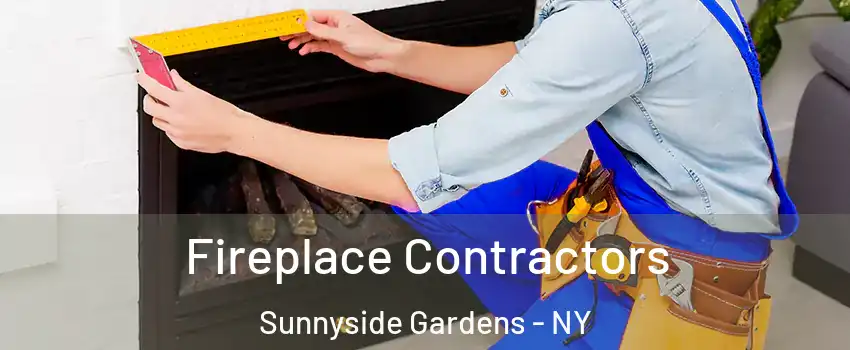 Fireplace Contractors Sunnyside Gardens - NY