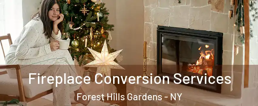 Fireplace Conversion Services Forest Hills Gardens - NY