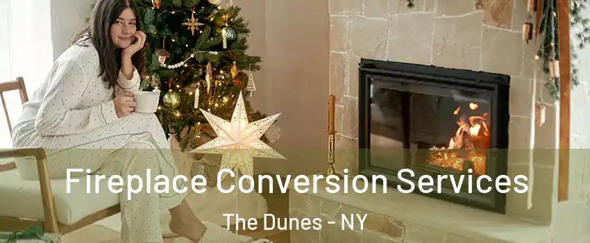 Fireplace Conversion Services The Dunes - NY