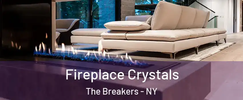 Fireplace Crystals The Breakers - NY