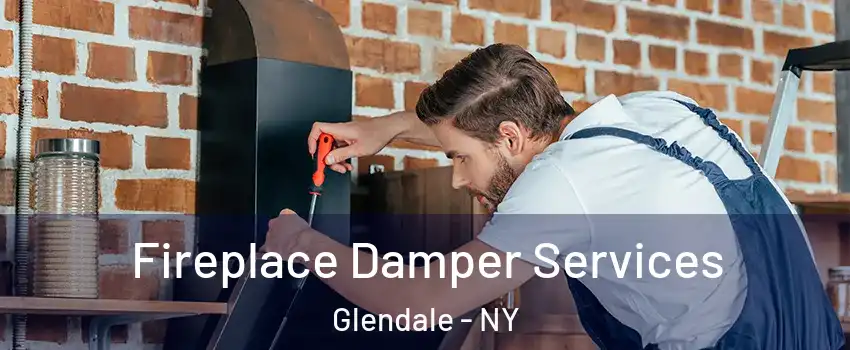 Fireplace Damper Services Glendale - NY