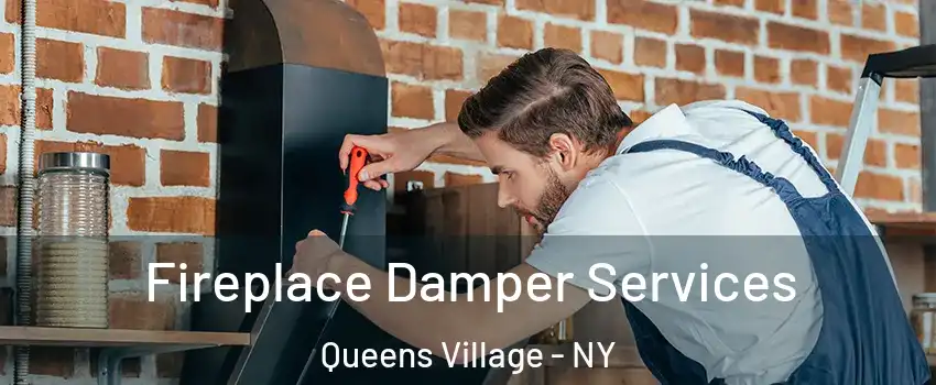 Fireplace Damper Services Queens Village - NY
