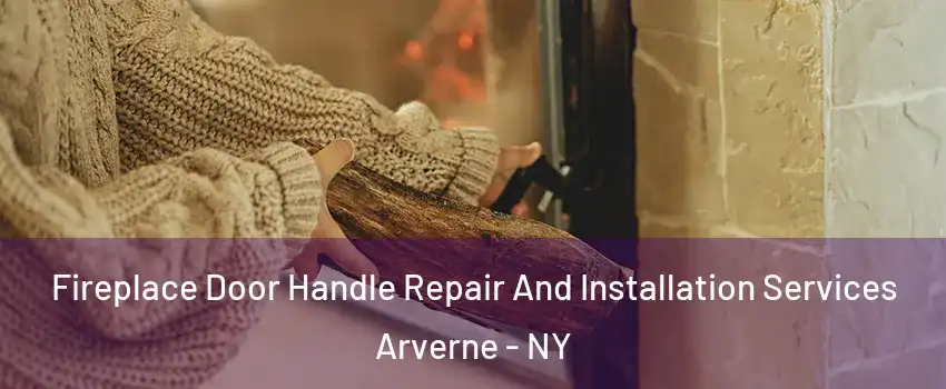 Fireplace Door Handle Repair And Installation Services Arverne - NY