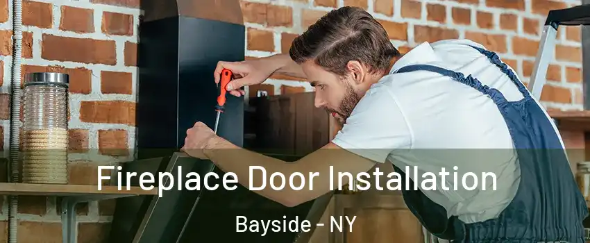 Fireplace Door Installation Bayside - NY