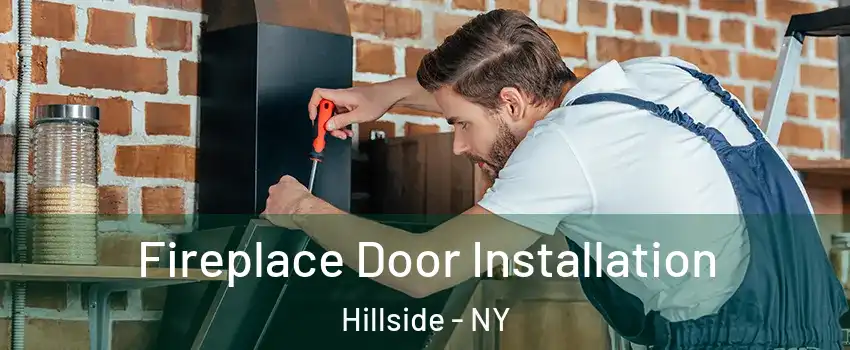 Fireplace Door Installation Hillside - NY