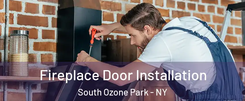 Fireplace Door Installation South Ozone Park - NY