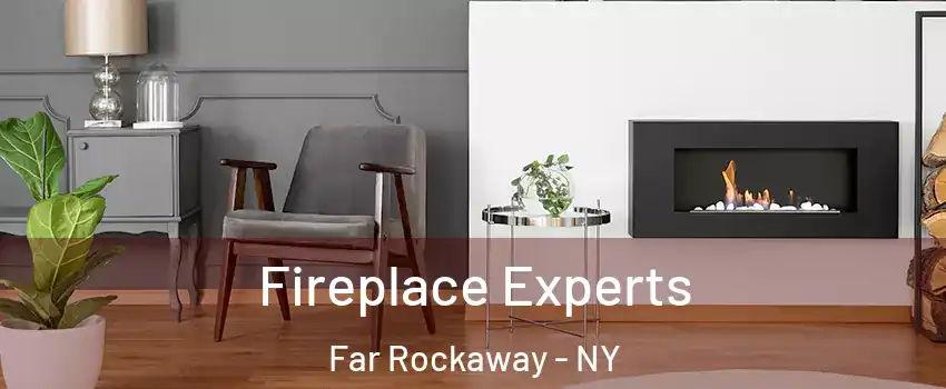 Fireplace Experts Far Rockaway - NY