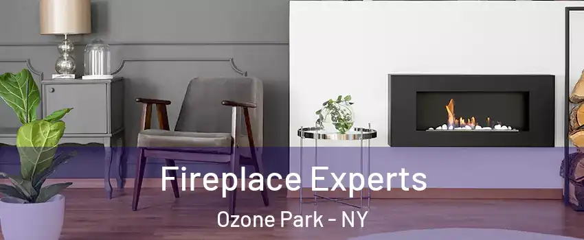 Fireplace Experts Ozone Park - NY