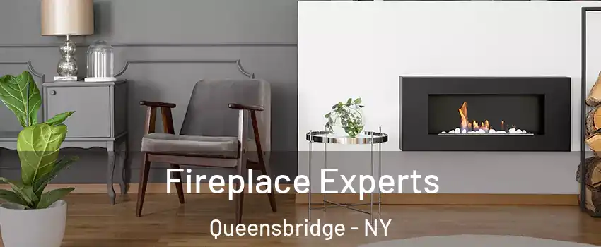 Fireplace Experts Queensbridge - NY