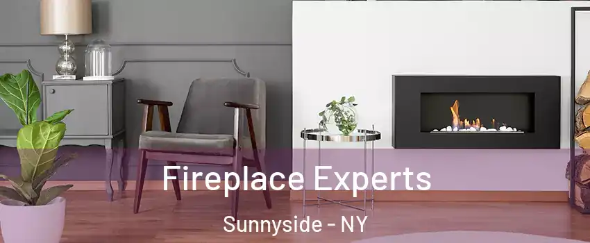 Fireplace Experts Sunnyside - NY