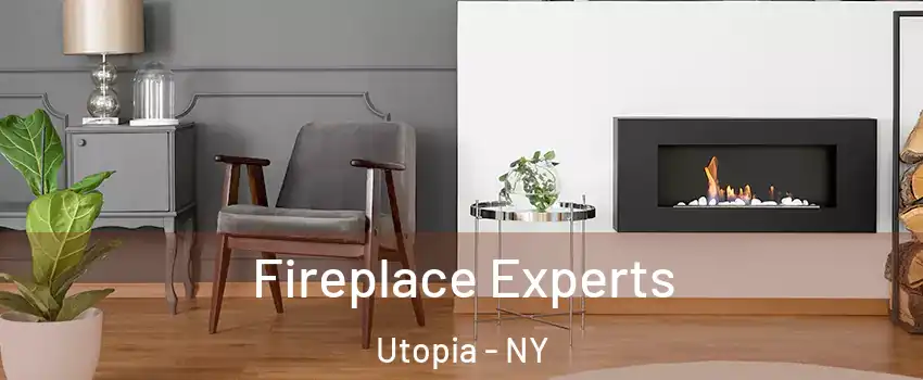 Fireplace Experts Utopia - NY