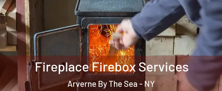 Fireplace Firebox Services Arverne By The Sea - NY