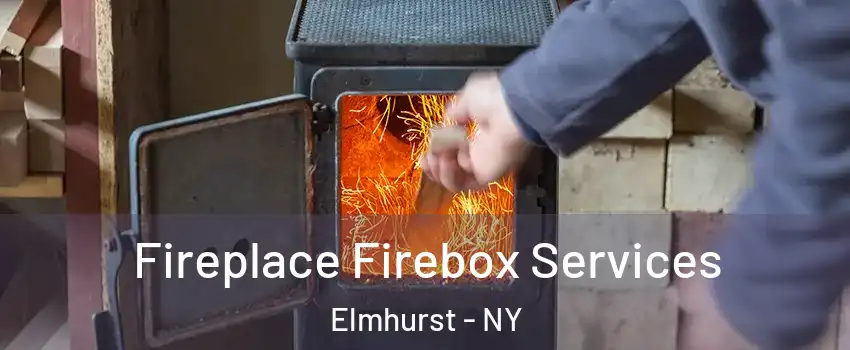 Fireplace Firebox Services Elmhurst - NY
