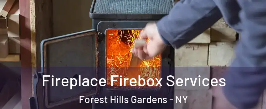 Fireplace Firebox Services Forest Hills Gardens - NY