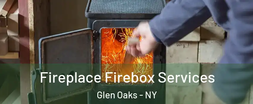 Fireplace Firebox Services Glen Oaks - NY