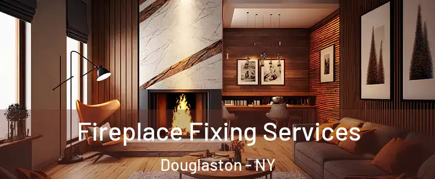 Fireplace Fixing Services Douglaston - NY