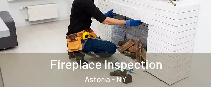 Fireplace Inspection Astoria - NY