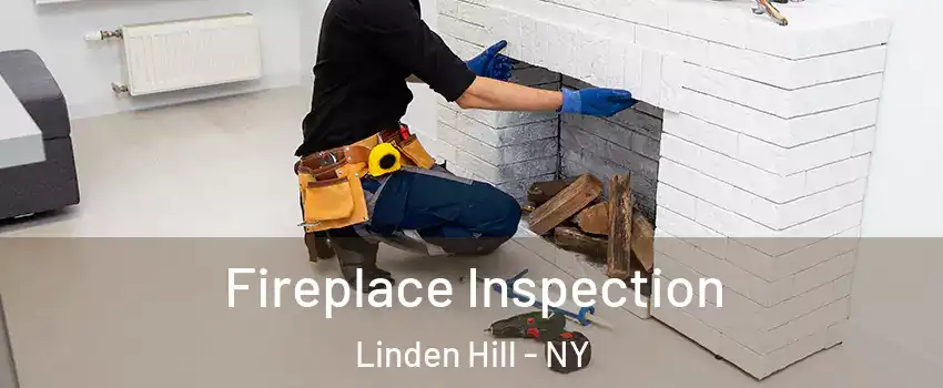 Fireplace Inspection Linden Hill - NY