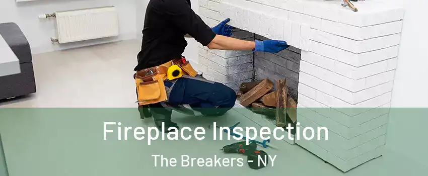 Fireplace Inspection The Breakers - NY
