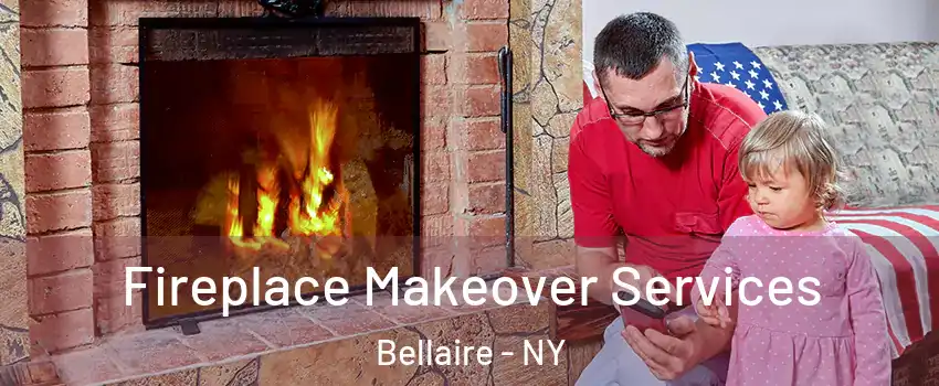 Fireplace Makeover Services Bellaire - NY
