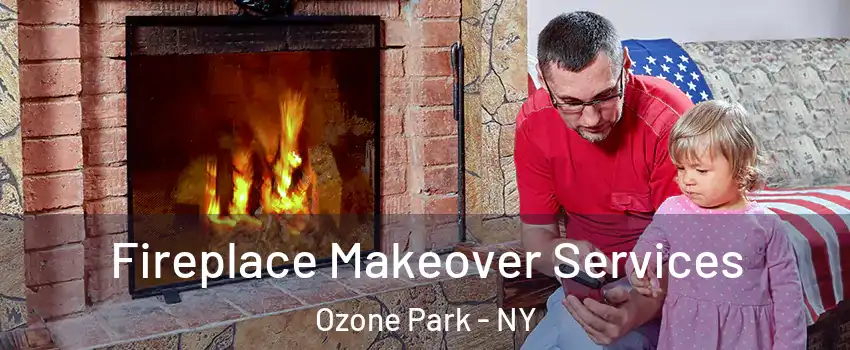 Fireplace Makeover Services Ozone Park - NY
