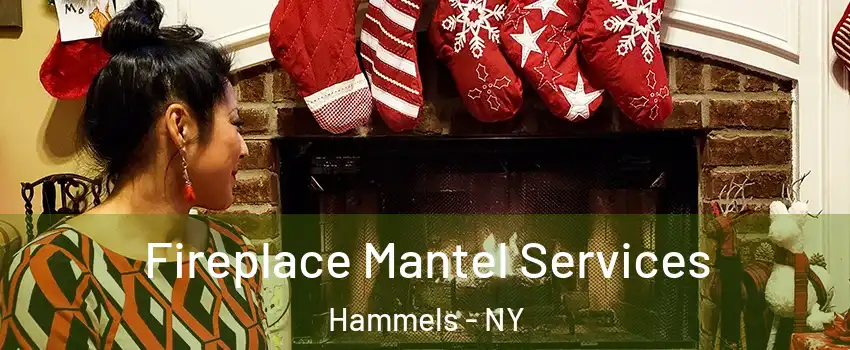 Fireplace Mantel Services Hammels - NY
