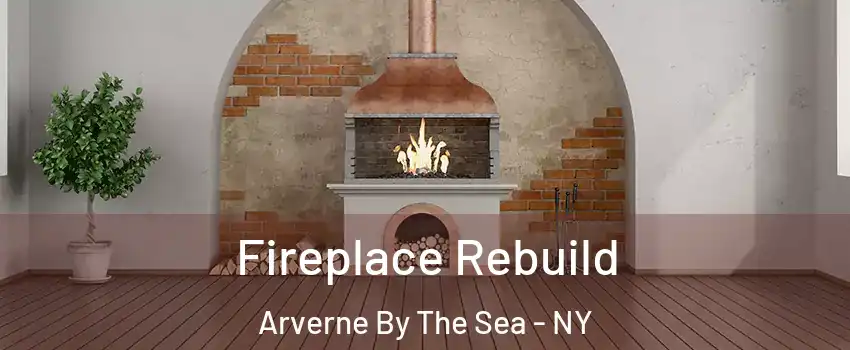 Fireplace Rebuild Arverne By The Sea - NY