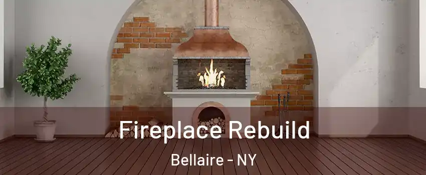 Fireplace Rebuild Bellaire - NY
