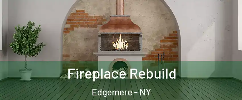Fireplace Rebuild Edgemere - NY
