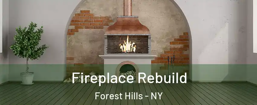 Fireplace Rebuild Forest Hills - NY