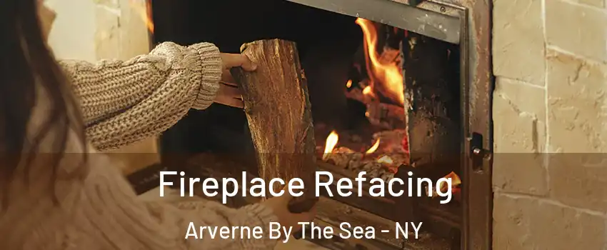 Fireplace Refacing Arverne By The Sea - NY