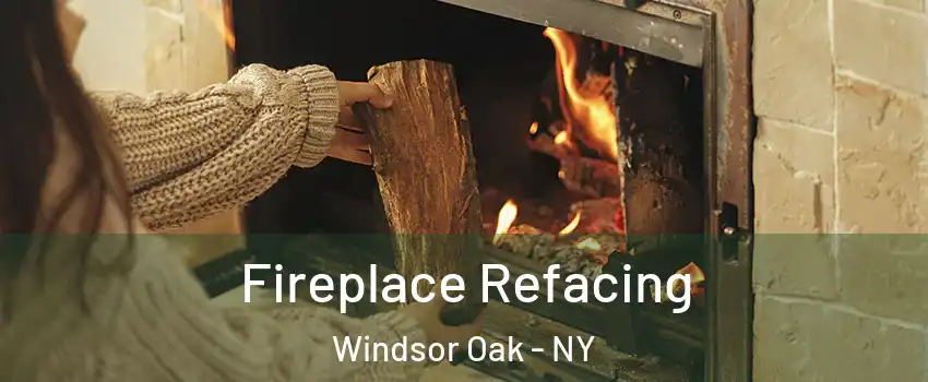 Fireplace Refacing Windsor Oak - NY