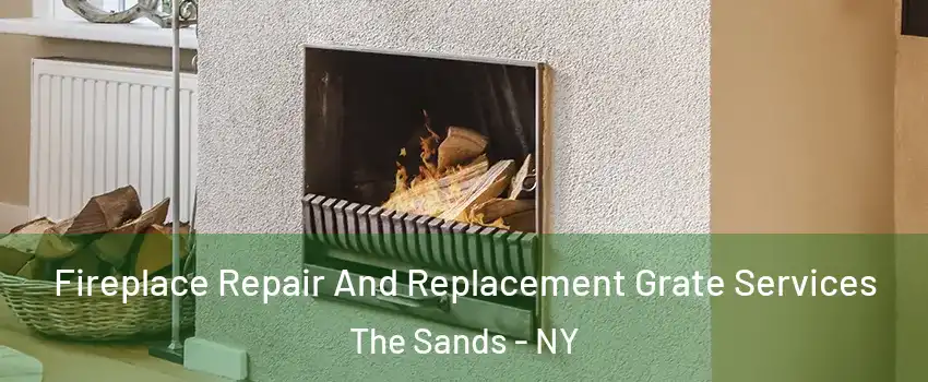 Fireplace Repair And Replacement Grate Services The Sands - NY