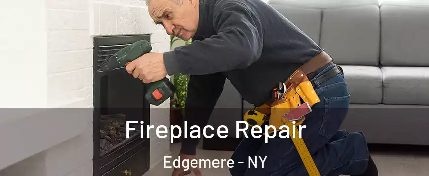 Fireplace Repair Edgemere - NY