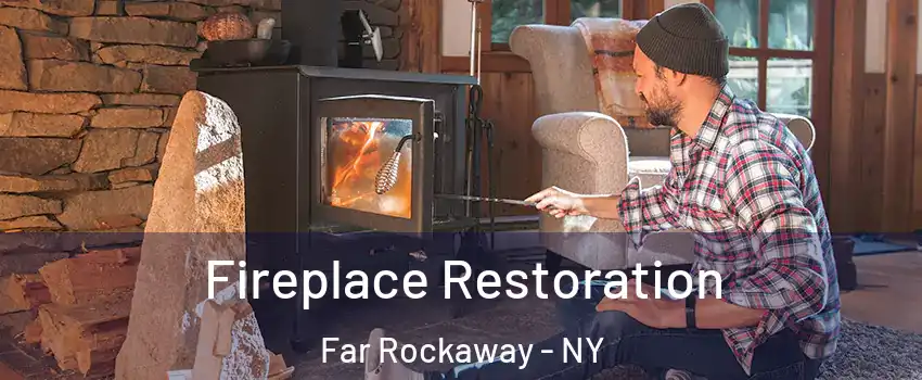 Fireplace Restoration Far Rockaway - NY