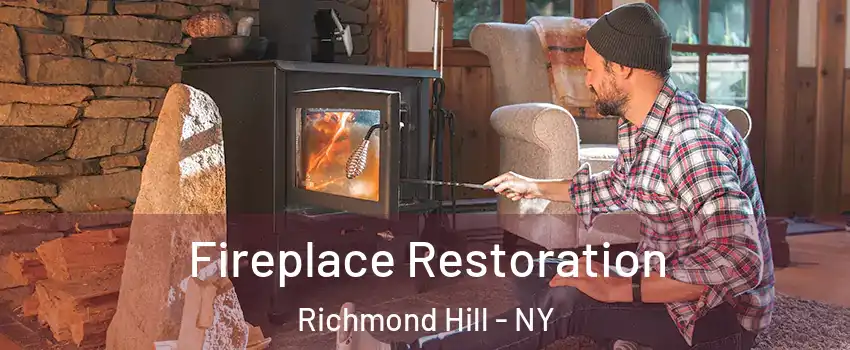 Fireplace Restoration Richmond Hill - NY