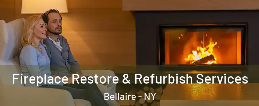 Fireplace Restore & Refurbish Services Bellaire - NY