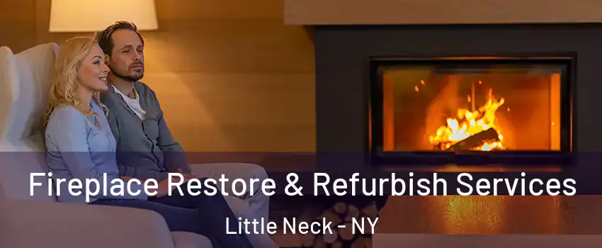 Fireplace Restore & Refurbish Services Little Neck - NY