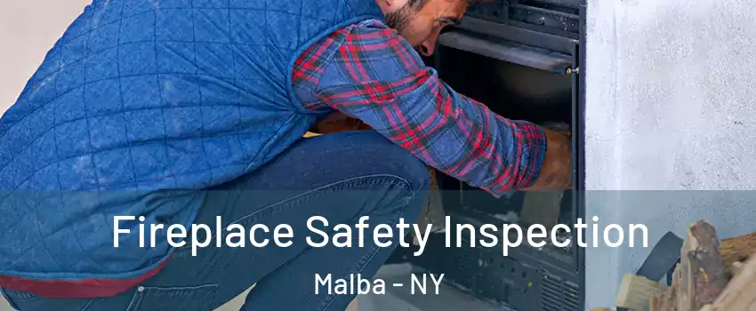 Fireplace Safety Inspection Malba - NY