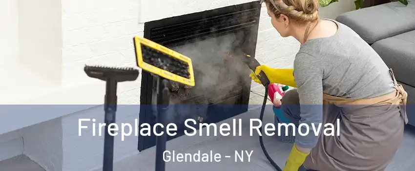 Fireplace Smell Removal Glendale - NY