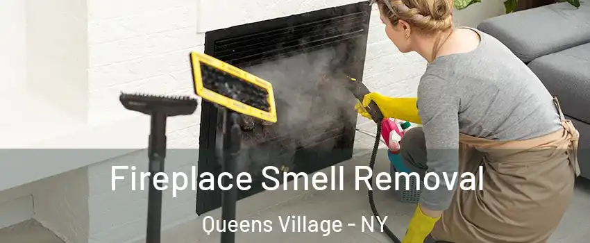 Fireplace Smell Removal Queens Village - NY