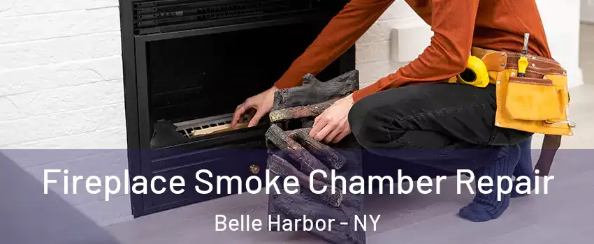 Fireplace Smoke Chamber Repair Belle Harbor - NY