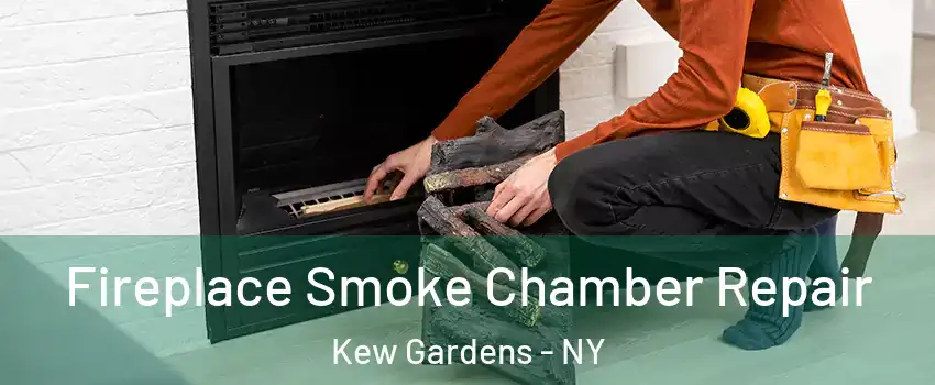 Fireplace Smoke Chamber Repair Kew Gardens - NY