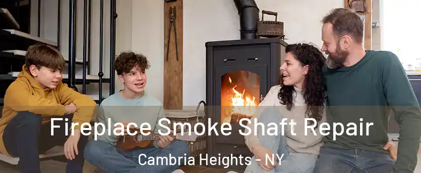 Fireplace Smoke Shaft Repair Cambria Heights - NY