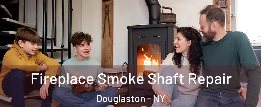 Fireplace Smoke Shaft Repair Douglaston - NY
