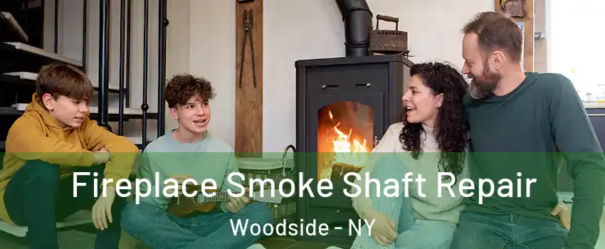 Fireplace Smoke Shaft Repair Woodside - NY