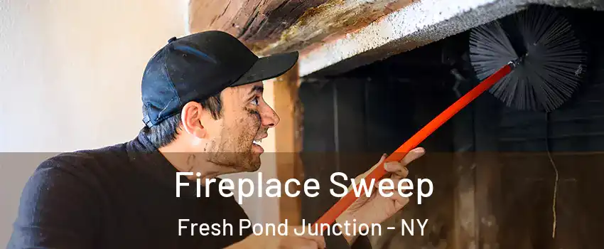 Fireplace Sweep Fresh Pond Junction - NY