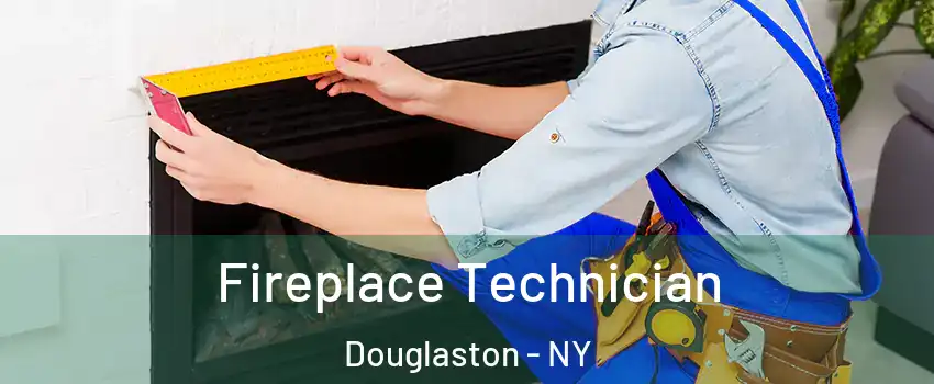 Fireplace Technician Douglaston - NY