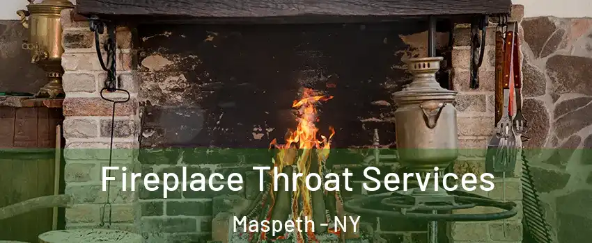 Fireplace Throat Services Maspeth - NY